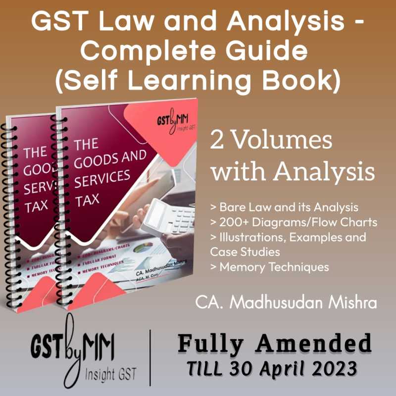 GST Law and Analysis - Complete Guide (Self Learning Book)