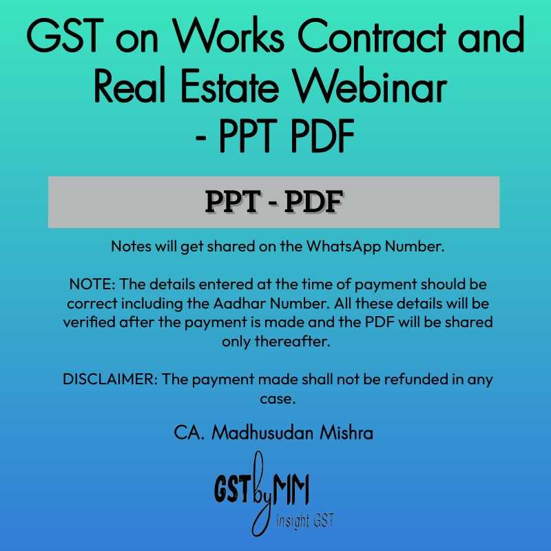 GST on Works Contract and Real Estate Webinar - PPT PDF