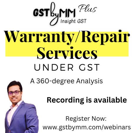 Warranty/Repair Services under GST