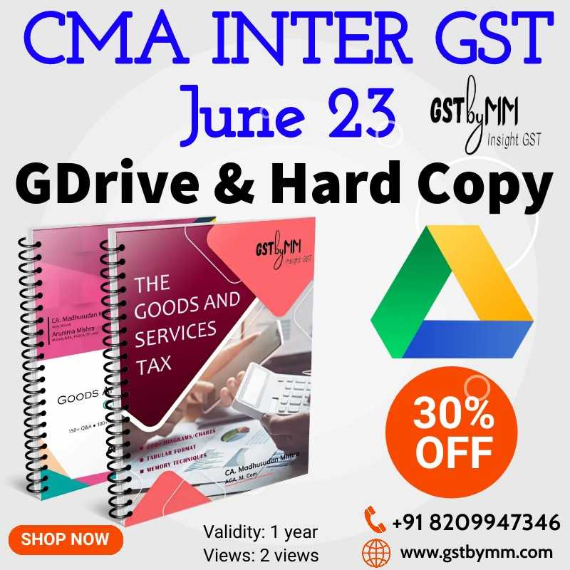 CMA Inter GST June 23 - Google Drive and Hard Copy